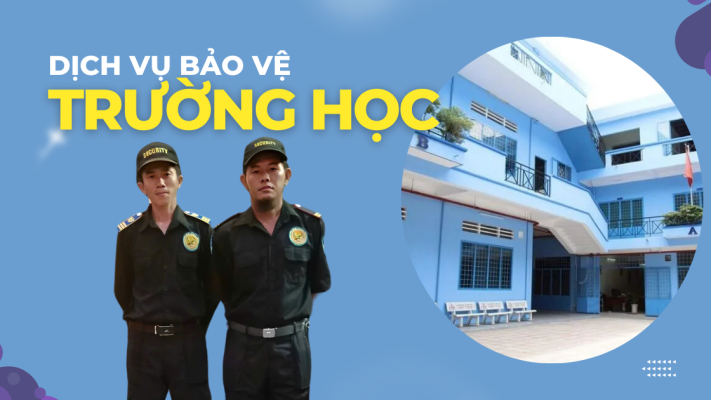 Dịch vụ bảo vệ trường học