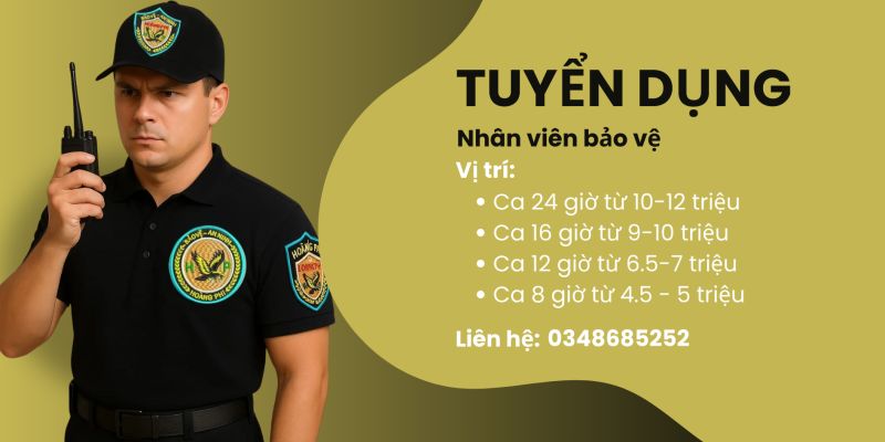 Tuyển dụng công ty dịch vụ bảo vệ Hoàng Phi